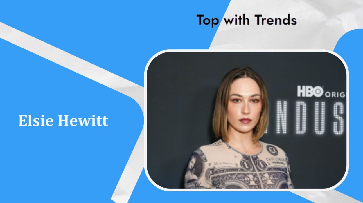 Elsie Hewitt Net Worth