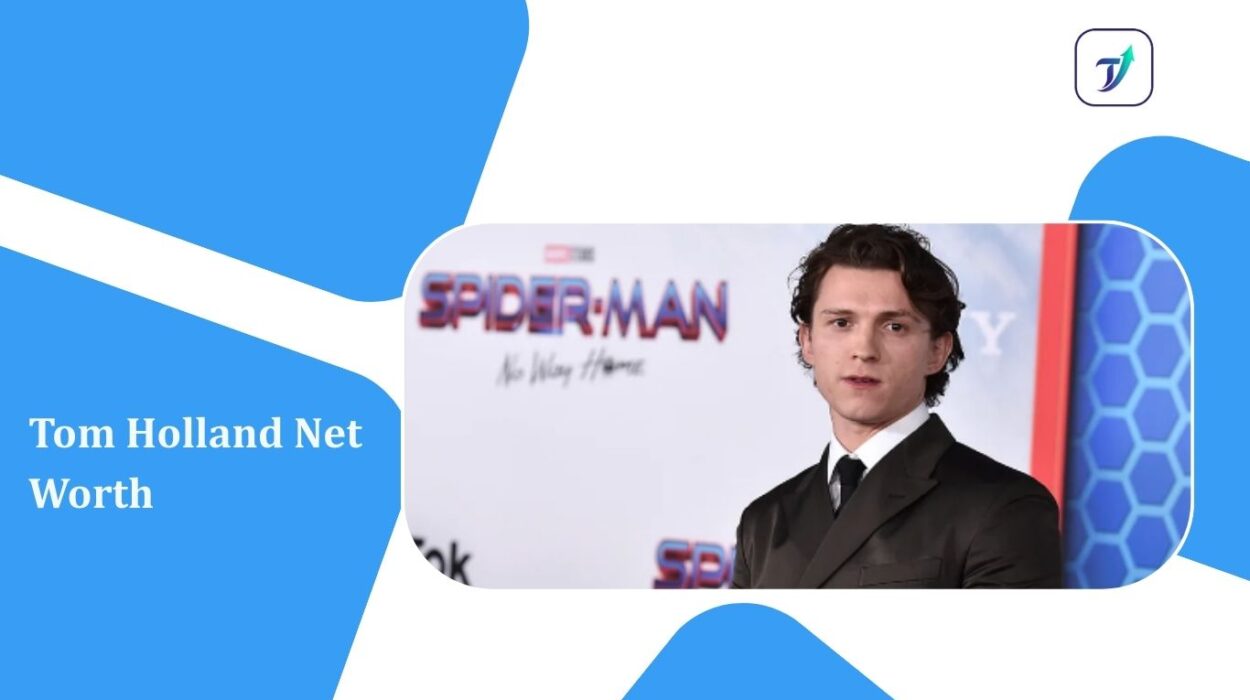 Tom Holland Net Worth